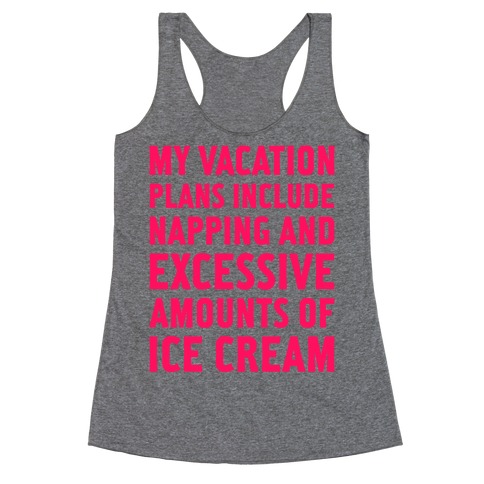 My Vacation Plans Racerback Tank Top
