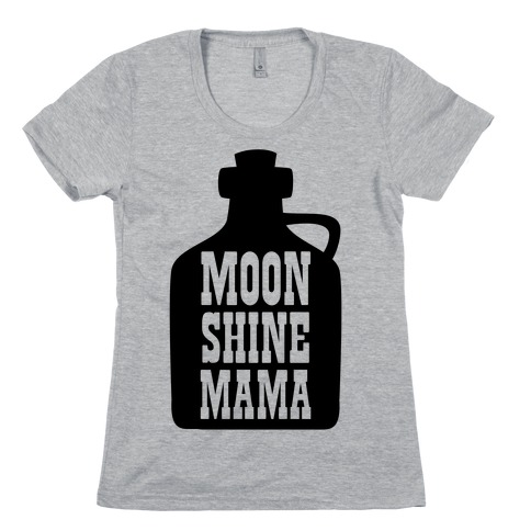 Moonshine Mama Womens T-Shirt