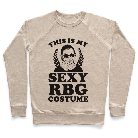 This is My Sexy RBG Costume Pullover