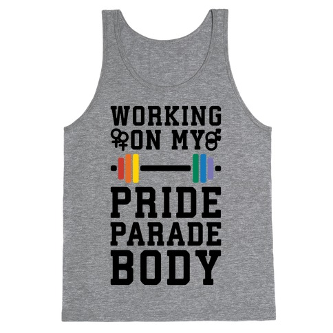 Working On My Pride Parade Body Tank Top