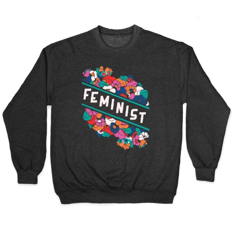 Feminist Floral Pullover