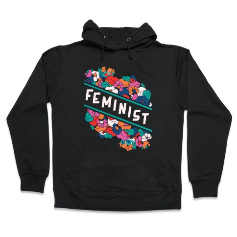 Feminist Floral Hooded Sweatshirt