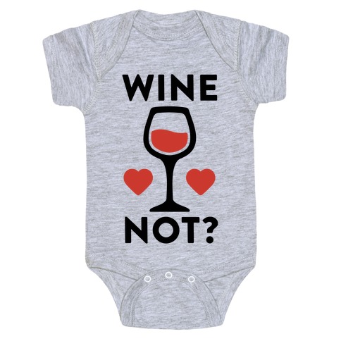 Wine Not? Baby One-Piece
