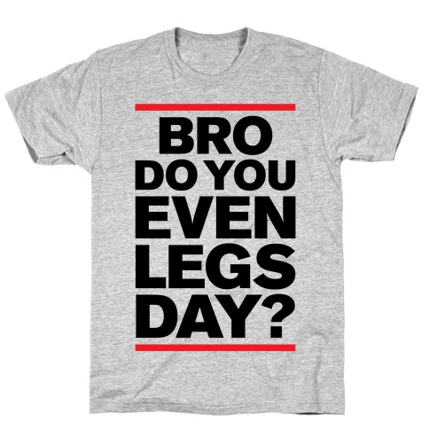 Legs Day T-Shirt