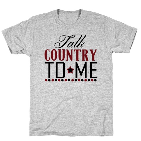 Talk Country T-Shirt
