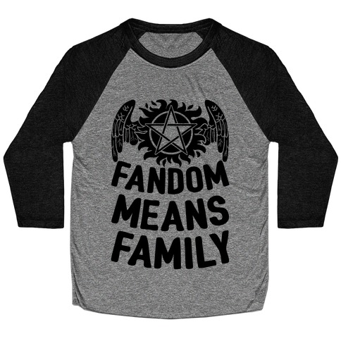 Fandom Means Family (Supernatural) Baseball Tee