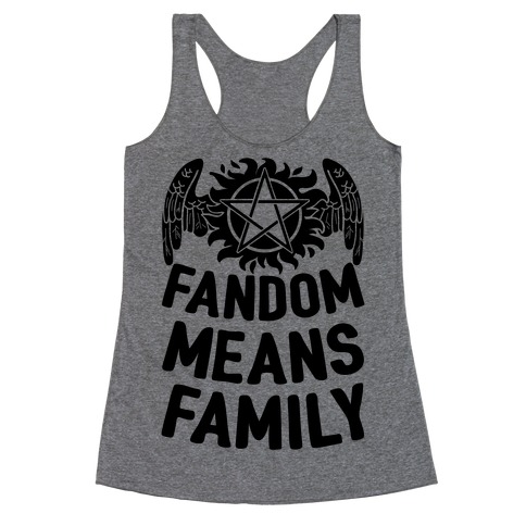 Fandom Means Family (Supernatural) Racerback Tank Top