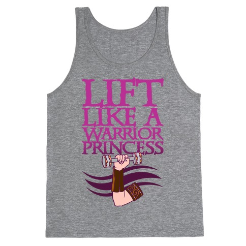 Lift Like A Warrior Princess Tank Top