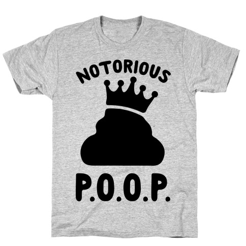 Notorious P.O.O.P. T-Shirt