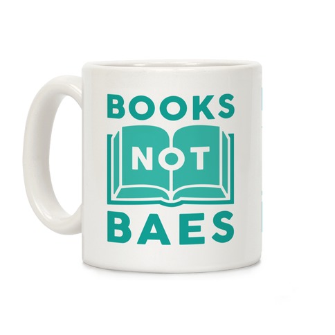 Books Not Baes Coffee Mug