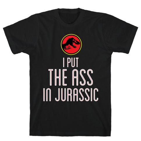 THE ASS IN JURASSIC (tank) T-Shirt