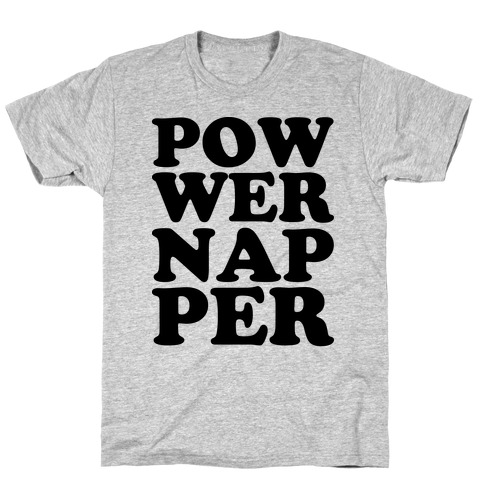 Power Napper T-Shirt
