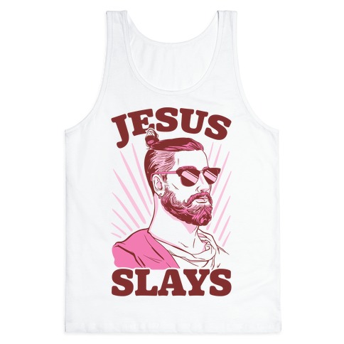 Jesus Slays Tank Tops | LookHUMAN