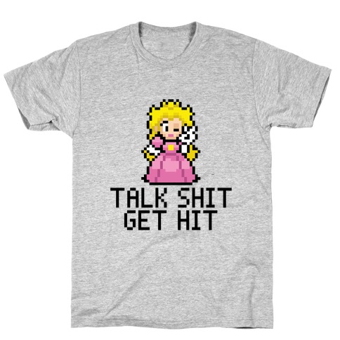 Talk Shit T-Shirt