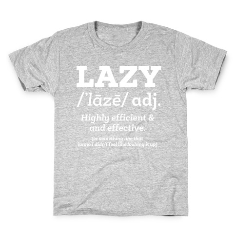 Lazy Definition Kids T-Shirt