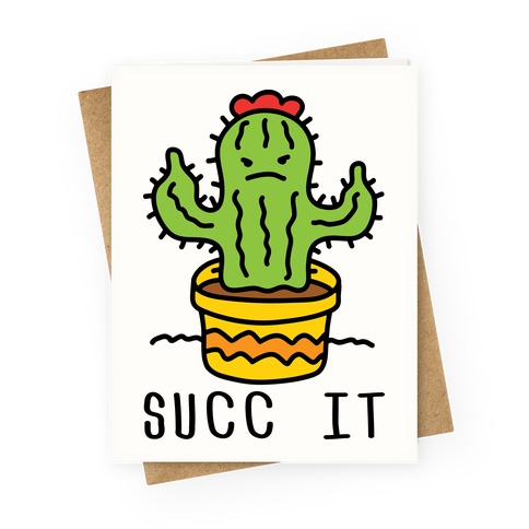Succ It Cactus Greeting Card