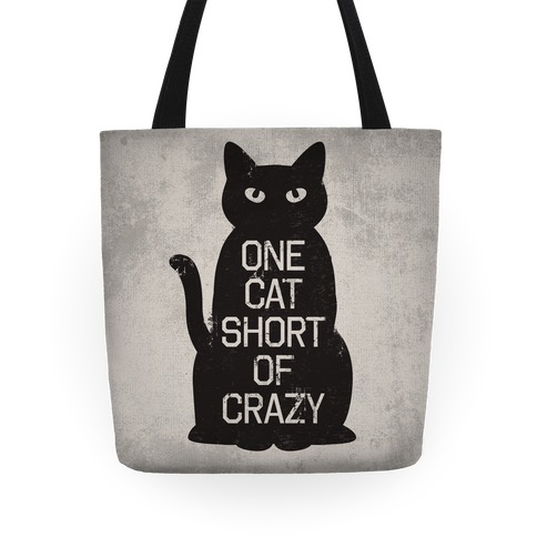 One Cat Short of Crazy Tote