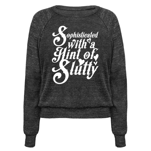 Hint of Slutty - Pullovers - HUMAN