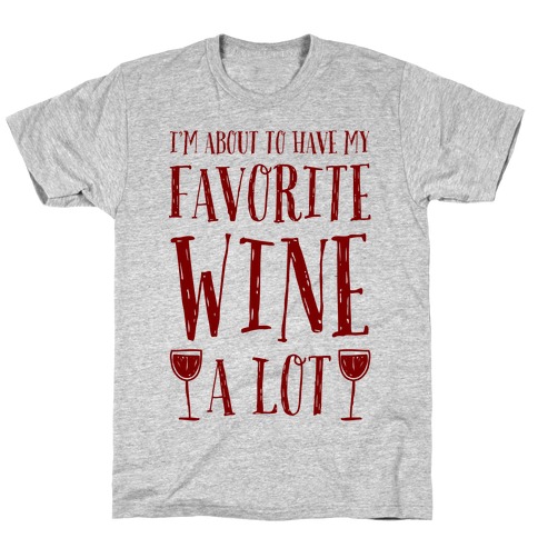 wine is my favorite color shirt kohls