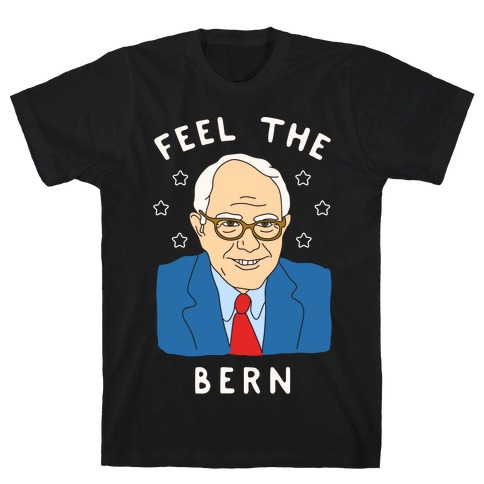 Feel The Bern T-Shirt