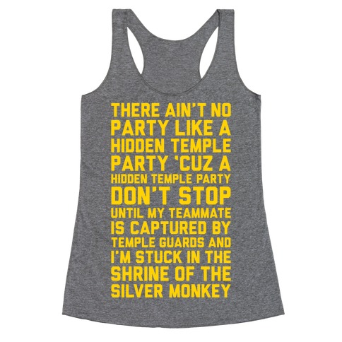 Ain't No Party Like A Hidden Temple Party Racerback Tank Top