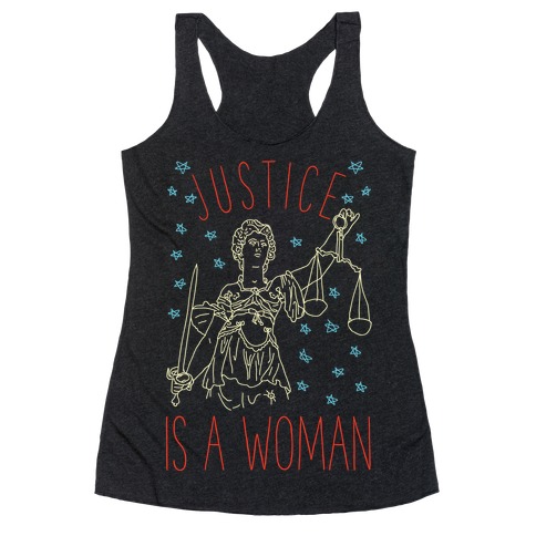 Justice is a Woman Racerback Tank Top