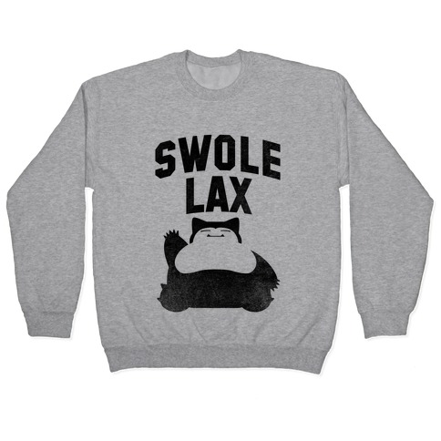 Swole Like Snorlax Pullover