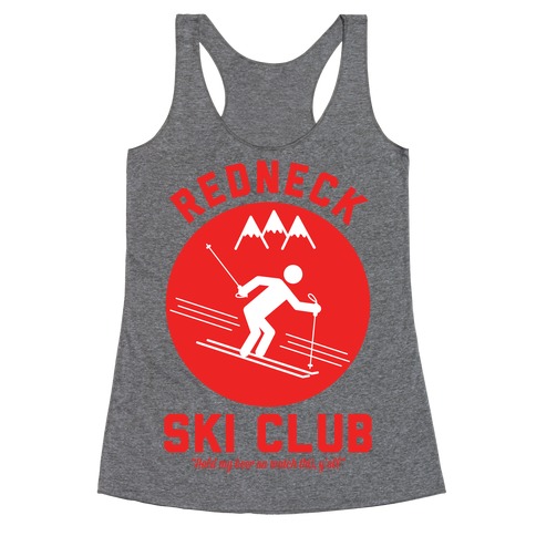 Redneck Ski Club Racerback Tank Top