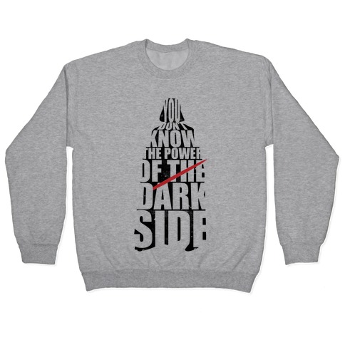 Power of the Dark Side Pullover