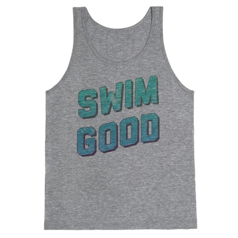 Swim Good Tank Top