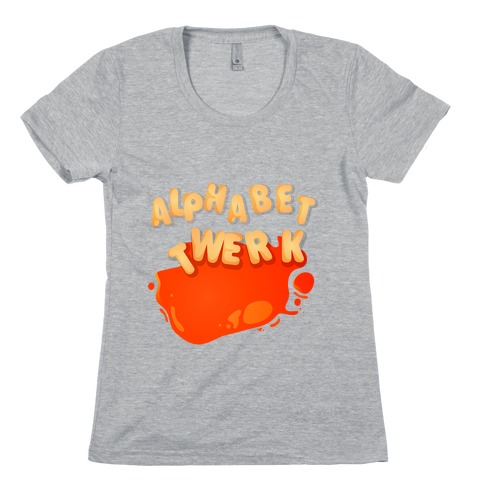 Alphabet Twerk Womens T-Shirt