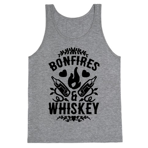 Bonfires & Whiskey Tank Top