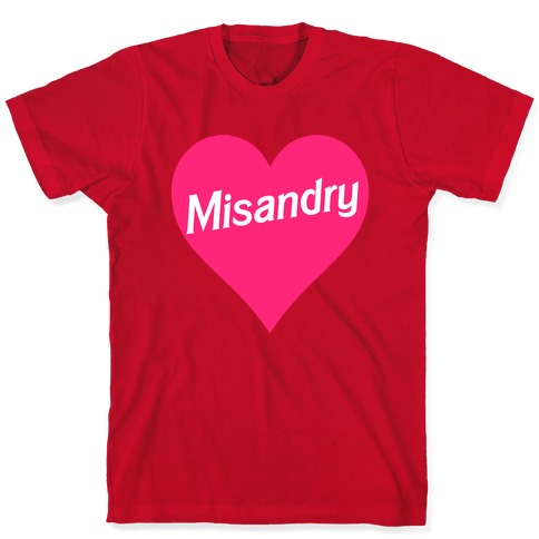 Misandry Heart T Shirts Lookhuman