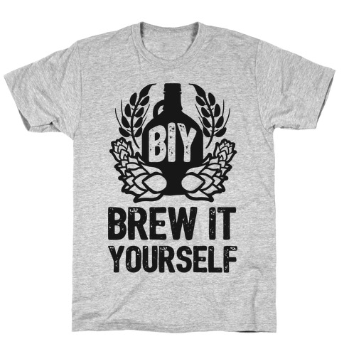 Brew It Yourself T-Shirt