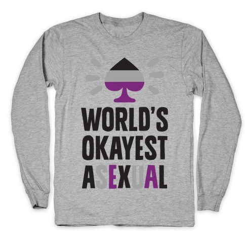 World's Okayest Asexual Long Sleeve T-Shirt