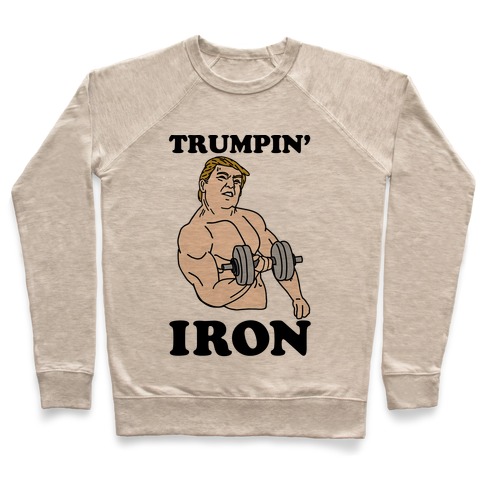 Trumpin' Iron Pullover