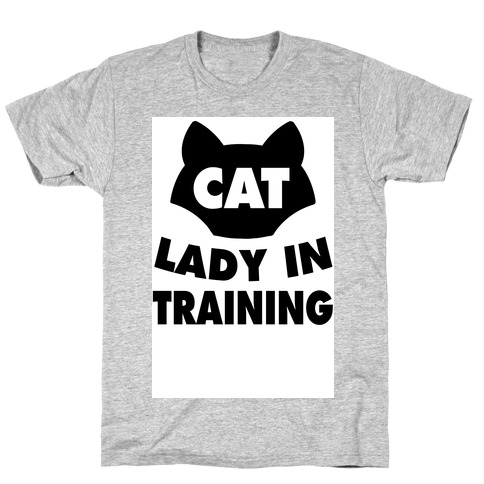 Cat Lady in Training T-Shirt
