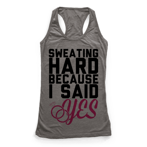 Sweating Hard Because I Sad Yes - Racerback Tank Tops - Human