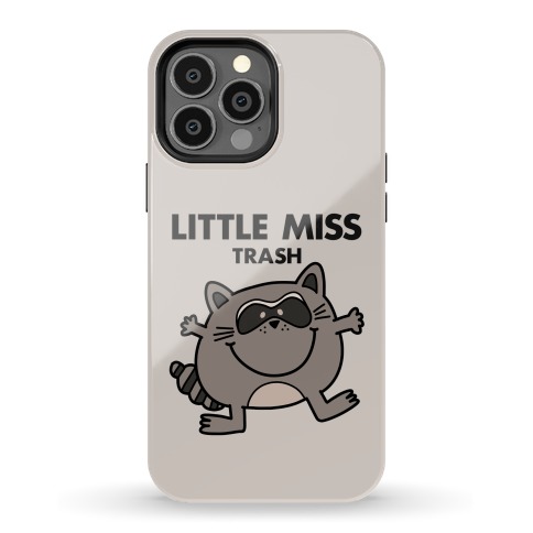 Little Miss Trash Raccoon Phone Case