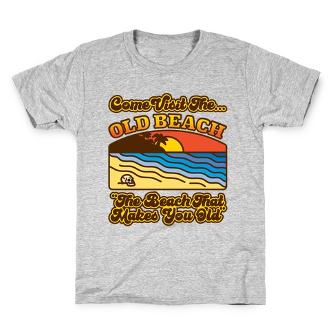 Come Visit The Old Beach Parody Kids T-Shirt
