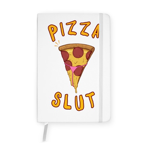 Pizza Slut Notebook