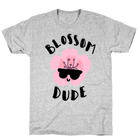 Blossom Dude T-Shirt