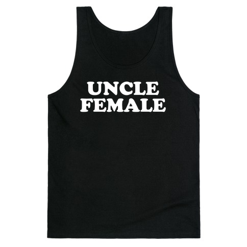 Uncle Female Tank Top