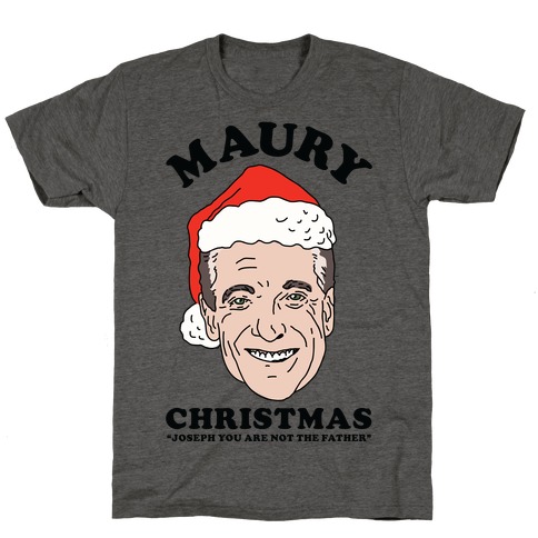 Maury Christmas Joseph You are Not the Father T-Shirt