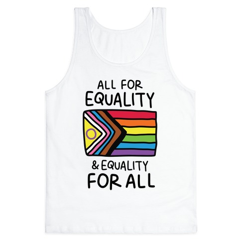 All For Equality & Equality For All Tank Top