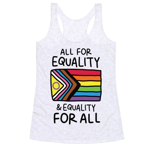 All For Equality & Equality For All Racerback Tank Top