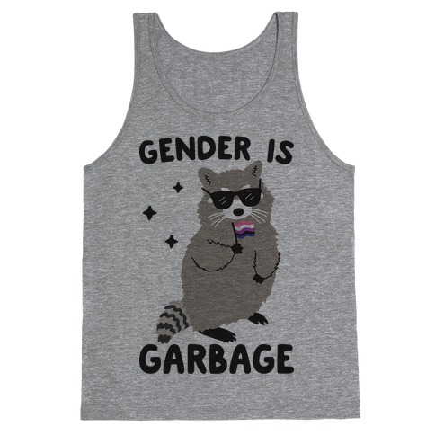 Gender Is Garbage Gender Fluid Raccoon Tank Top