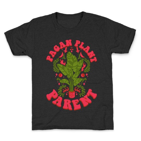 Pagan Plant Parent Kids T-Shirt