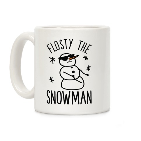 Flosty The Snowman Coffee Mug