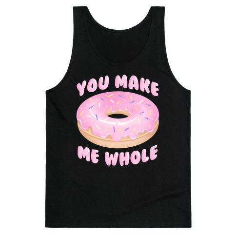 You Make Me Whole Donut Tank Top